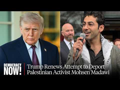 Mohsen Mahdawi: Trump Admin "Weaponizing Immigration Laws" to Deport Me
