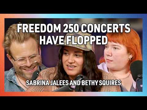 Freedom 250 Concert Flop and Pattie Gonia v. Patagonia, with Bethy Squires & Sabrina Jalees