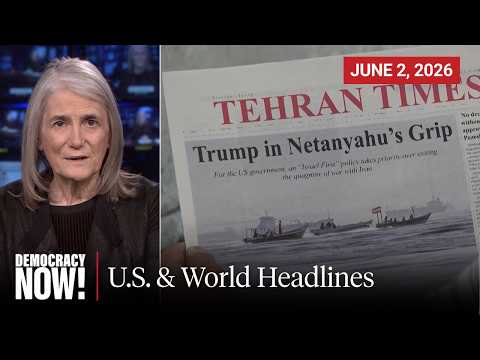 Top U.S. & World Headlines — June 2, 2026