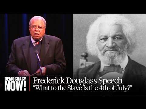 “What to the Slave Is the 4th of July?”: James Earl Jones Reads Frederick Douglass’s Historic Speech