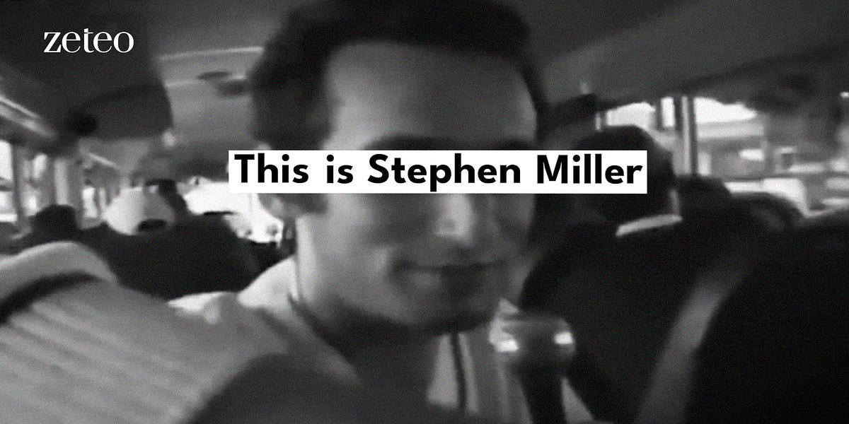 The Many Classist, Racist, Fascistic Shades of Stephen Miller – In His Own Words