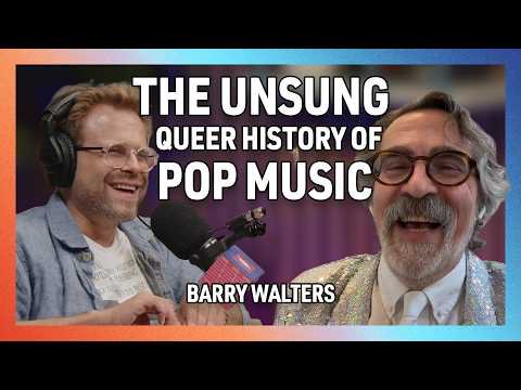 The Unsung Queer History of Pop Music with Barry Walters