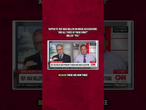 Tapper to Rep. Max Miller on abuse allegations: "Are all three of them lying?" Miller: "Yes"