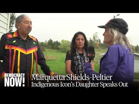 Leonard Peltier's Daughter Marquetta: My Father Is a Warrior & My Hero