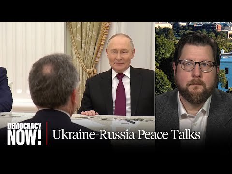 Can a Deal Be Reached to End Russia's War in Ukraine? Matt Duss on Latest Diplomatic Efforts