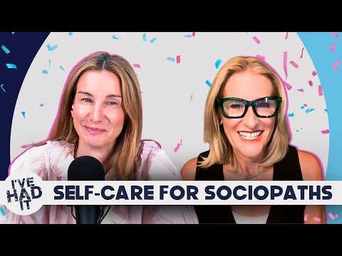 Self-Care for Sociopaths