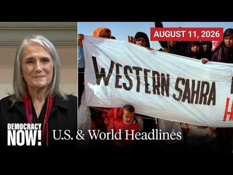 Top U.S. & World Headlines — August 11, 2026