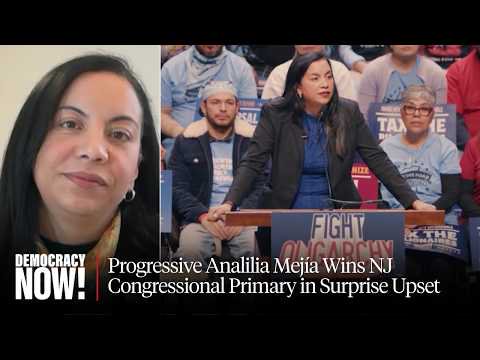 Meet Analilia Mejía, Who Won NJ Congressional Primary After Speaking Out Against ICE & Genocide