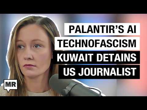 The Palantir Manifesto; Israel Executes Lebanese Journalist w/ Gil Duran, Jodie Ginsberg | MR Live