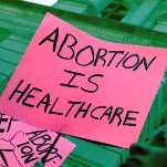 The Midterms Aren’t Stopping the Anti-Abortion Movement—Even as Trump Tries to Shut Everyone Up