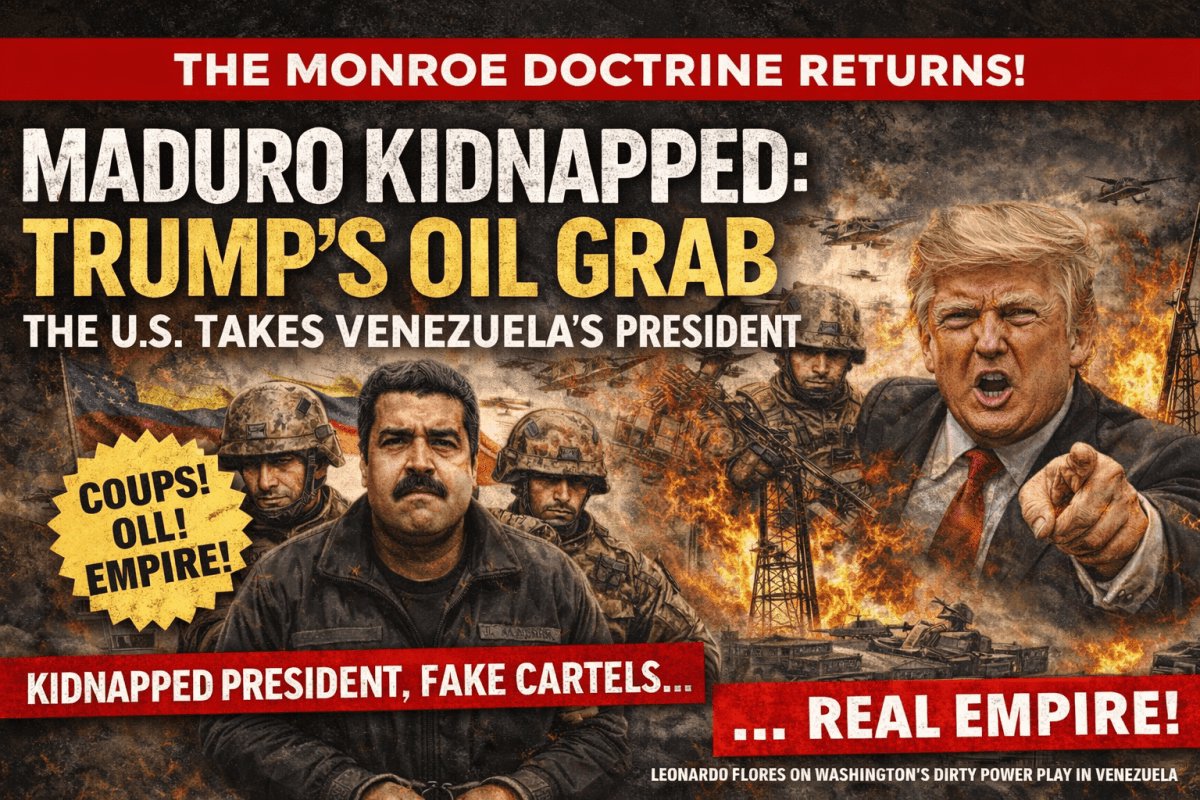 Kidnapping a President: Leonardo Flores on Trump’s War Against Venezuela