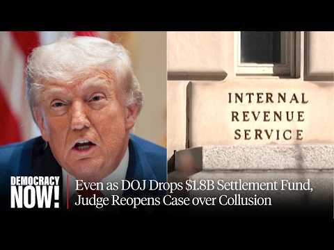 "Fraud on the Court": Even as DOJ Drops $1.8B Settlement Fund, Judge Reopens Case over Collusion