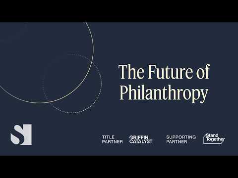 Future of Philanthropy | Semafor World Economy 2026