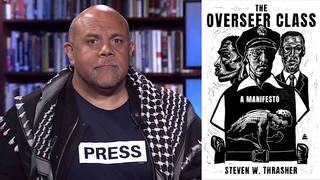 "The Overseer Class": Steven Thrasher on Black Cops, Pro-Palestine Protests, DEI & More