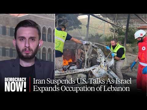 Iran Suspends U.S. Talks as Israel Kills 8 More in Lebanon & Expands Occupation
