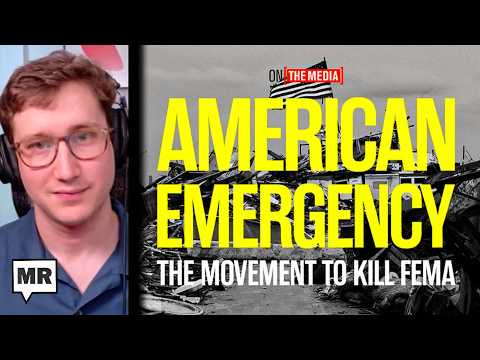 The Movement To Kill FEMA |  Micah Loewinger | TMR