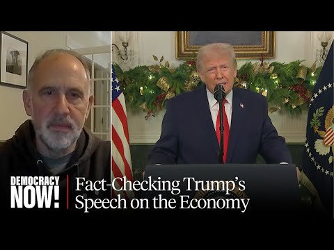 "Divorced from Reality": Economist Dean Baker Fact-Checks Trump's Primetime Speech