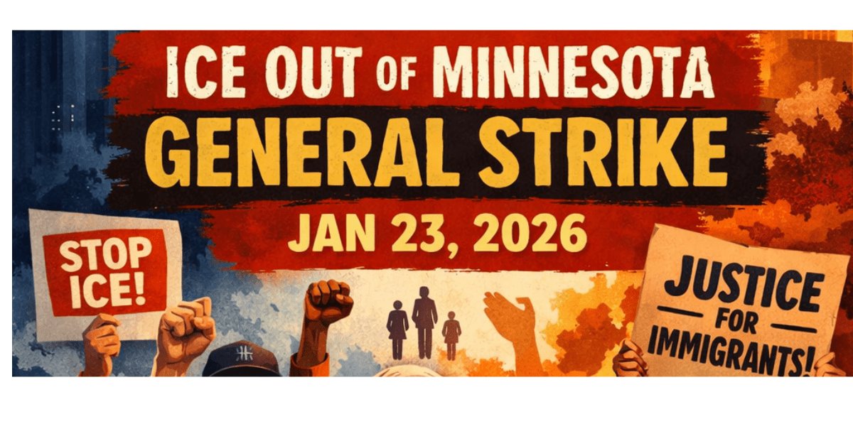 Friday’s ‘ICE Out of Minnesota’ Day is a General Strike. Here’s What That Means.