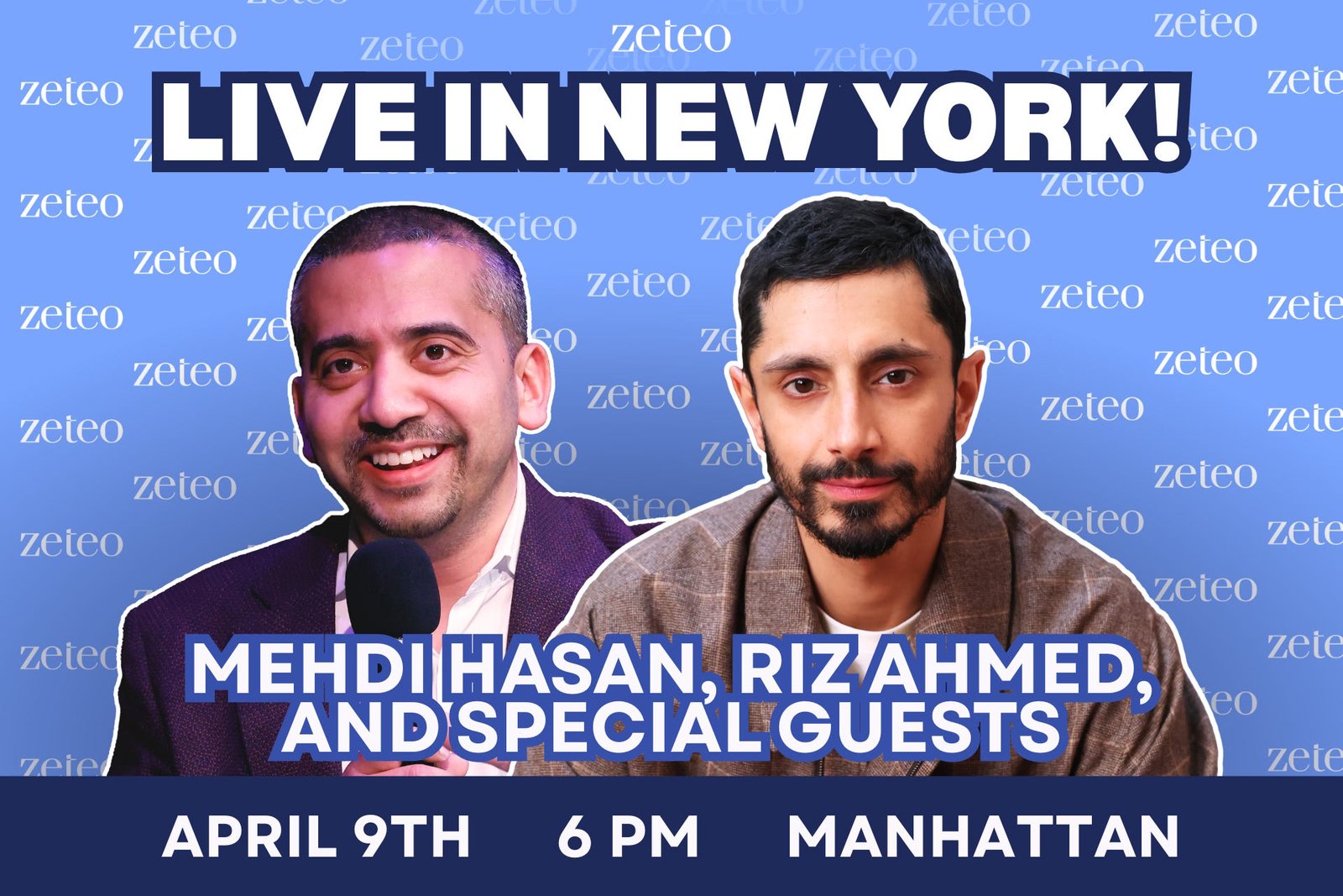 📣 LIVE in NYC! Riz Ahmed, Mehdi Hasan, and More! 