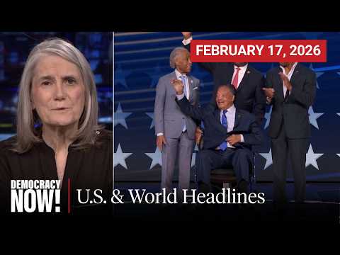 Top U.S. & World Headlines — February 17, 2026