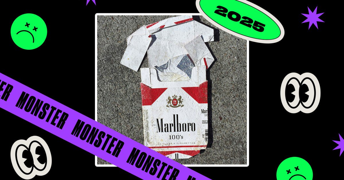 Monster of 2025: Cigarettes