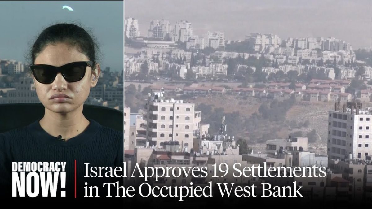 Budour Hassan Sounds Alarm as Israeli Settlements Expand, Deepening Apartheid and Threatening Palestinian Statehood