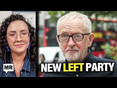 Corbyn's New Party Rising | Natasha Hakimi Zapata | TMR