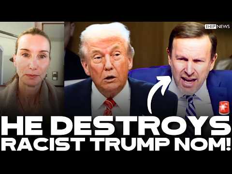 IHIP News: Murphy TORCHES Trump's WHITE NATIONALIST Nominee on His 'White Erasure' Views!