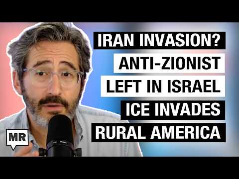 Anti-Zionist Left In Israel; ICE In Rural America w/ Iddo Elam, Emma Janssen | MR  Live
