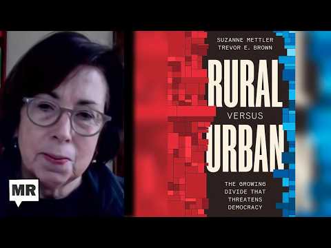 The Rural Vs. Urban Threat To Democracy | Suzanne Mettler | TMR
