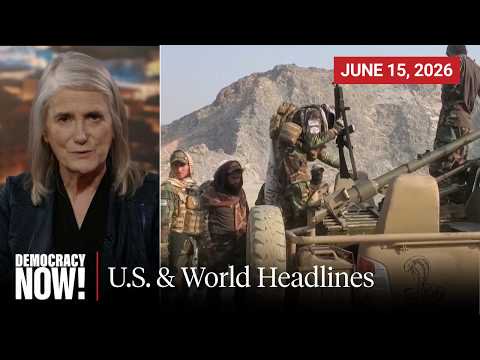 Top U.S. & World Headlines — June 15, 2026