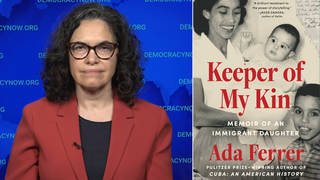 Pulitzer Prize-Winning Historian Ada Ferrer on Cuba's Crisis, U.S. Sanctions and Family Separation
