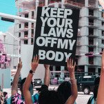 Hey, Look! Another Reminder That Abortion Bans Haven’t Stopped People from Needing Abortion Care