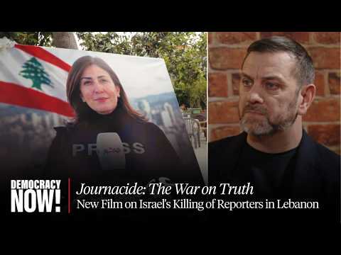 "Journacide: The War on Truth": New Film Investigates Israel's Killing of Reporters in Lebanon