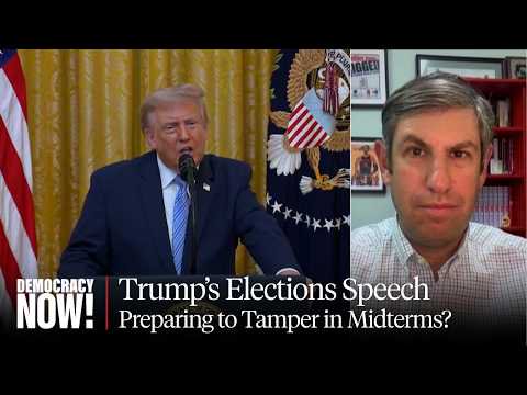 Trump's Election Integrity Speech Lays Groundwork for Midterm Interference: Ari Berman