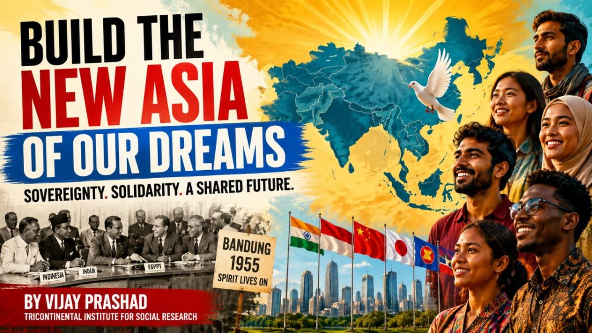 Build The New Asia Of Our Dreams