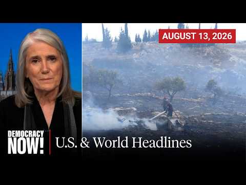 Top U.S. & World Headlines — August 13, 2026