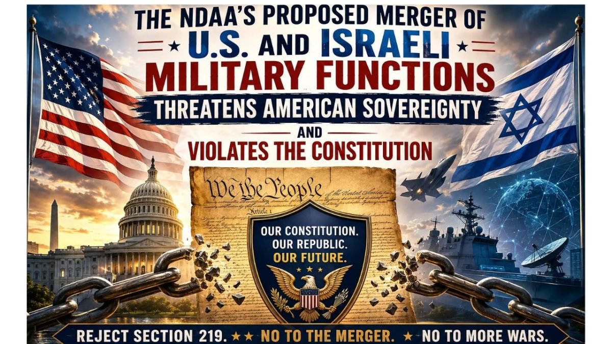 The NDAA Proposed Merger of the U.S. and Israeli Military is Strategically Unwise and Inherently Unconstitutional