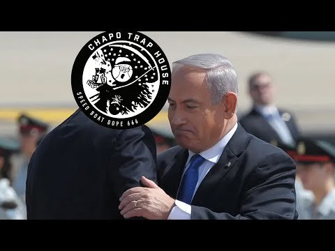 Chapo Goes To Israel | Chapo Trap House
